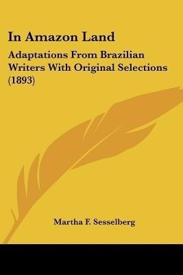 In Amazon Land(English, Paperback, Sesselberg Martha F)
