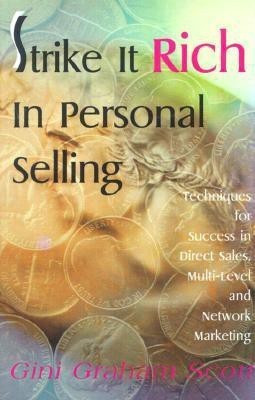 Strike It Rich in Personal Selling(English, Paperback, Scott Gini Graham PH D Scott)