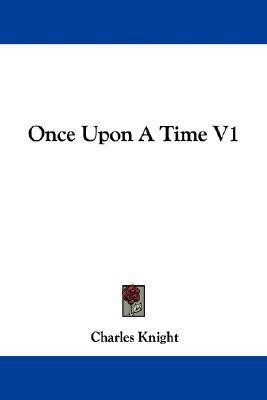 Once Upon A Time V1(English, Paperback, Knight Charles)