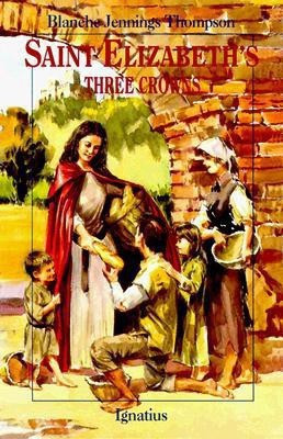 Saint Elizabeth's Three Crowns(English, Paperback, Thompson Blanch Jennings)