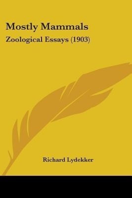 Mostly Mammals(English, Paperback, Lydekker Richard)