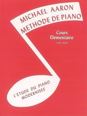 Methode de piano Livre 2 Cours elementaire(French, Book, Aaron Michael)