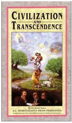 Civilization and Transcendence(English, Paperback, Bhaktivedanta Swami A.C.)