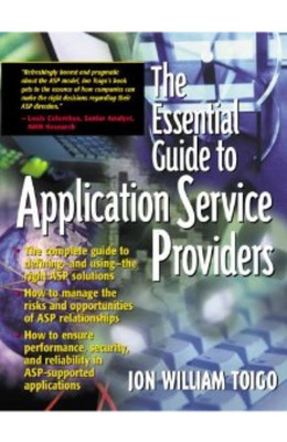 The Essential Guide to Application Service Providers(English, Paperback, Toigo Jon William)