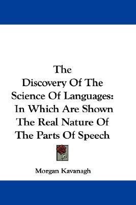 The Discovery Of The Science Of Languages(English, Paperback, Kavanagh Morgan Peter)