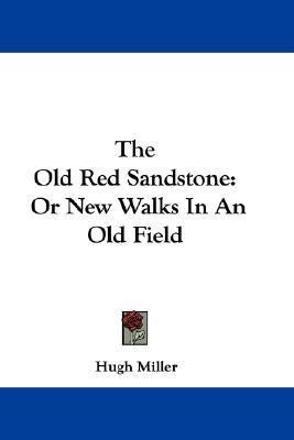 The Old Red Sandstone(English, Paperback, Miller Hugh)