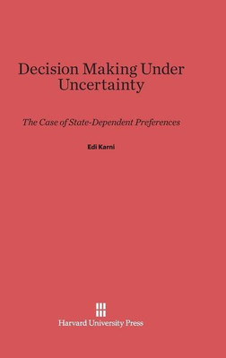Decision Making Under Uncertainty(English, Hardcover, Karni Edi)