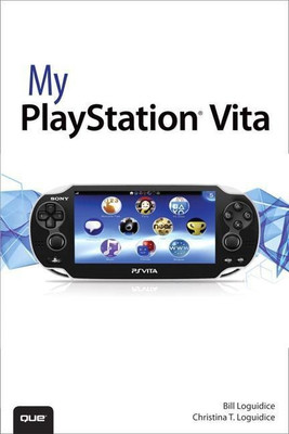 My PlayStation Vita(English, Paperback, Loguidice Bill)