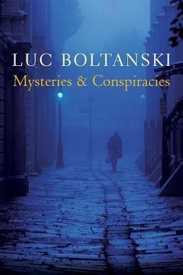 Mysteries and Conspiracies(English, Hardcover, Boltanski Luc)