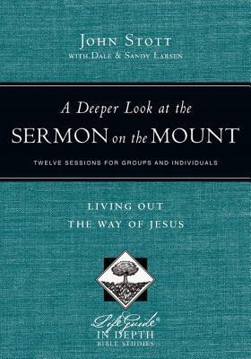 A Deeper Look at the Sermon on the Mount - Living Out the Way of Jesus(English, Paperback, Stott John)