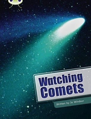 Bug Club Independent Non Fiction Year Two Lime B Watching Comets(English, Paperback, Windsor Jo)