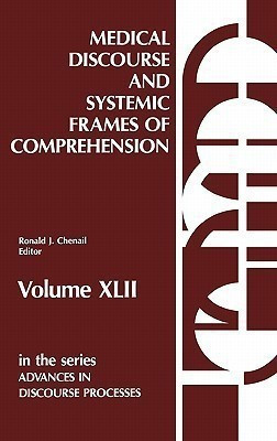 Medical Discourse and Systemic Frames of Comprehension(English, Hardcover, Chenail Ronald J.)