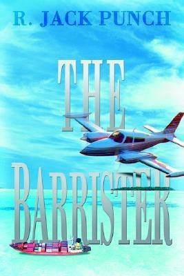 The Barrister(English, Paperback, Punch R Jack)