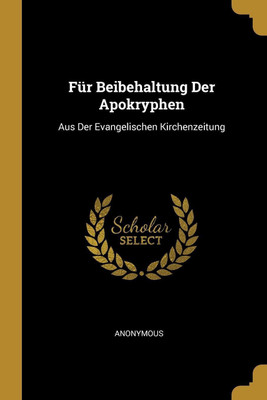 Fur Beibehaltung Der Apokryphen(German, Paperback, Anonymous)