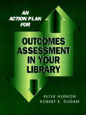 An Action Plan for Outcomes Assessment in Your Library(English, Paperback, unknown)