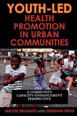 Youth-Led Health Promotion in Urban Communities(English, Paperback, Delgado Melvin)