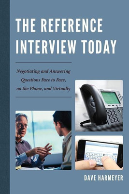 The Reference Interview Today(English, Paperback, Harmeyer Dave)