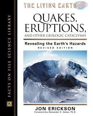 Quakes, Eruptions and Other Geologic Cataclysms(English, Hardcover, Erickson Jon)