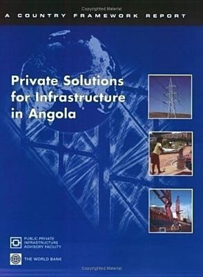 Private Solutions for Infrastructure in Angola(English, Paperback, World Bank)