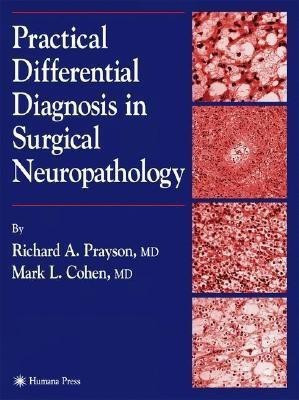 Practical Differential Diagnosis in Surgical Neuropathology(English, Hardcover, Prayson Richard A.)