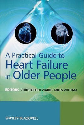 A Practical Guide to Heart Failure in Older People(English, Hardcover, unknown)