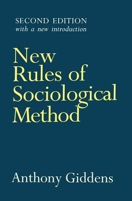 New Rules of Sociological Method(English, Paperback, Giddens Anthony)