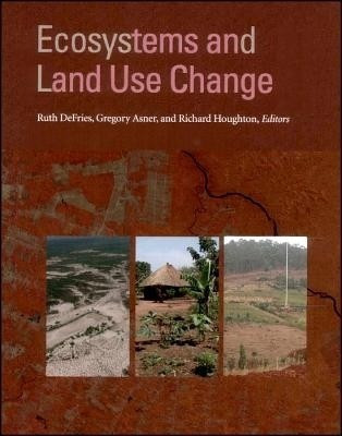 Ecosystems and Land Use Change(English, Hardcover, unknown)