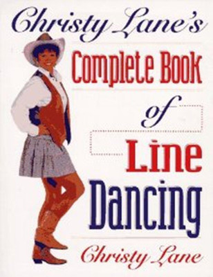 Christy Lane's Complete Book of Line Dancing(English, Paperback, Lane Christy)