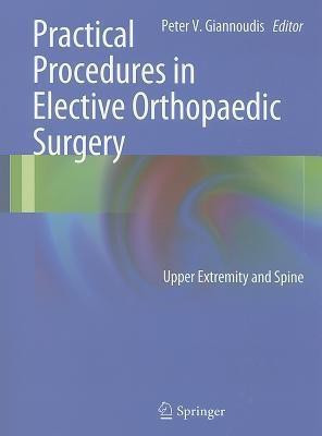 Practical Procedures in Elective Orthopedic Surgery(English, Paperback, unknown)