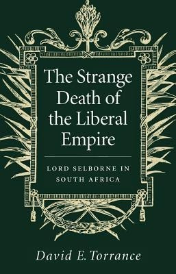 The Strange Death of the Liberal Empire(English, Hardcover, Torrance David E.)