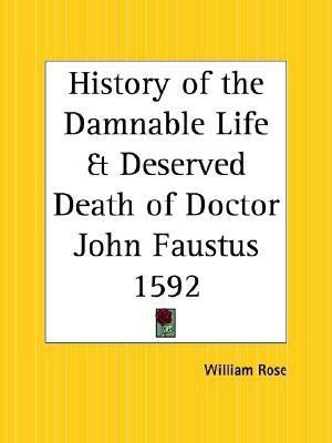 History of the Damnable Life and Deserved Death of Doctor John Faustus(English, Paperback, unknown)