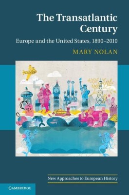 The Transatlantic Century(English, Paperback, Nolan Mary)