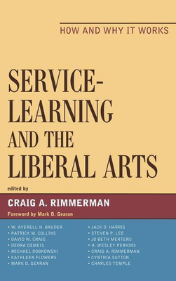 Service-Learning and the Liberal Arts(English, Paperback, Gearan Mark D)