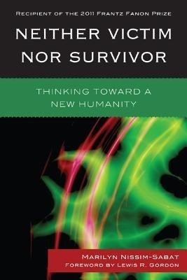 Neither Victim nor Survivor(English, Paperback, Nissim-Sabat Marilyn)