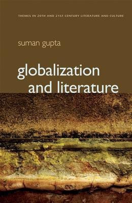 Globalization and Literature(English, Paperback, Gupta Suman)