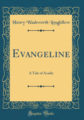 Evangeline(English, Hardcover, Longfellow Henry Wadsworth)