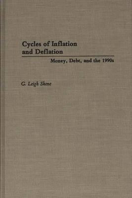 Cycles of Inflation and Deflation(English, Hardcover, Skene G. Leigh)