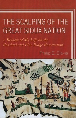 The Scalping of the Great Sioux Nation(English, Paperback, Davis Philip E.)