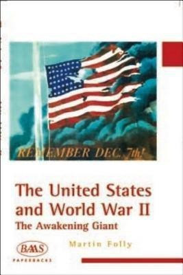 United States and World War Two(English, Paperback, Folly Martin H.)