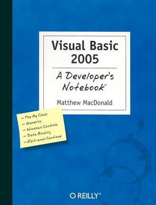 Visual Basic 2005 - A Developer's Notebook(English, Paperback, Macdonald Matthew)