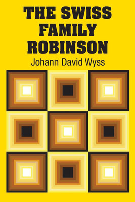 The Swiss Family Robinson(English, Paperback, Wyss Johann David)