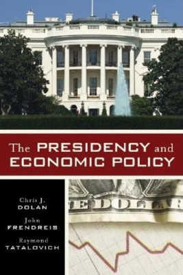 The Presidency and Economic Policy(English, Paperback, Dolan Chris J.)