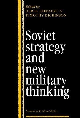 Soviet Strategy and the New Military Thinking(English, Hardcover, unknown)