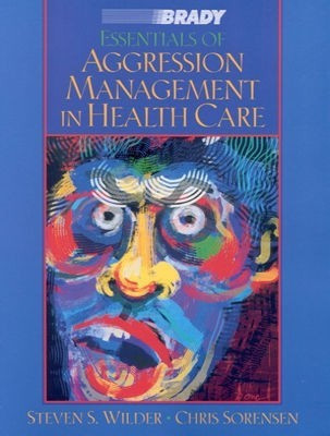 Essentials of Aggression Management in Health Care(English, Paperback, Wilder Steven S.)