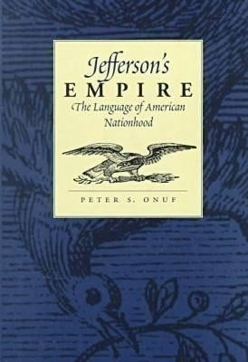 Jefferson's Empire(English, Hardcover, Onuf Peter S.)