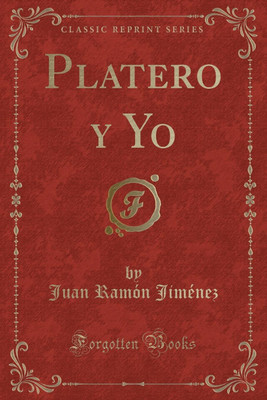 Platero Y Yo (Classic Reprint)(Spanish, Paperback, Jimenez Juan Ramon)