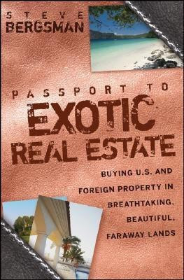 Passport to Exotic Real Estate(English, Hardcover, Bergsman Steve)