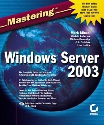 Mastering Windows Server 2003(English, Mixed media product, Minasi Mark)