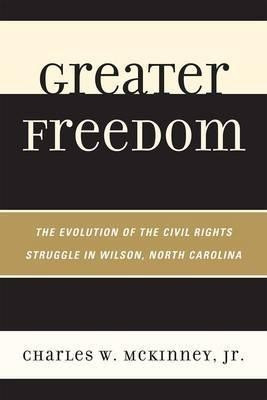 Greater Freedom(English, Paperback, McKinney Jr. Charles W.)