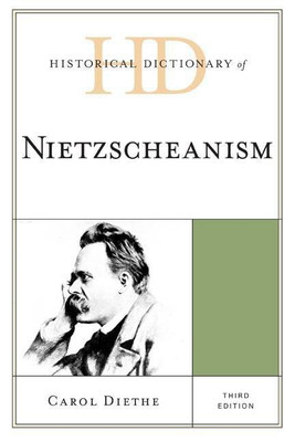 Historical Dictionary of Nietzscheanism(English, Hardcover, Diethe Carol)